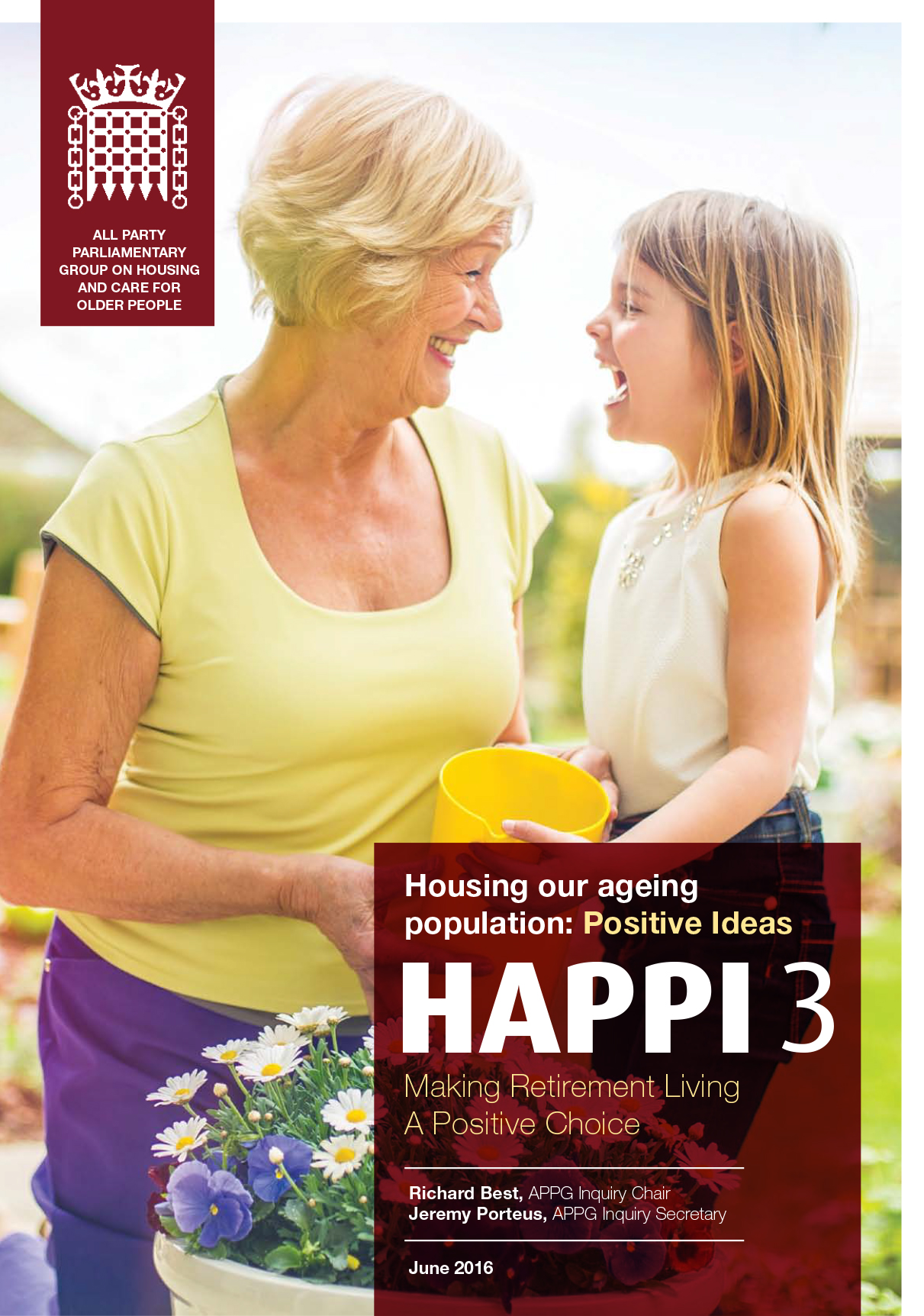 Housing our Ageing Population: Positive Ideas (HAPPI 3) - Making retirement living a positive choice