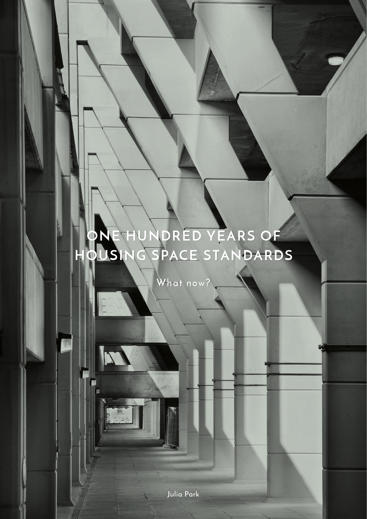 One Hundred Years of Housing Space Standards: What now?